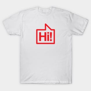 Hi! - Talking Shirt (Red) T-Shirt